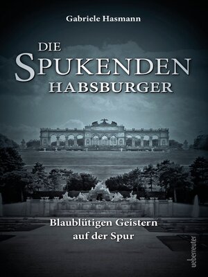 cover image of Die spukenden Habsburger